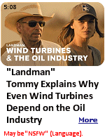 In the Paramount+ hit series ''Landman'',  Tommy Norris (Billy Bob Thornton) explains to his attorney why Wind Turbines depend on the oil industry. A revealing segment that blows ''the green new deal'' out of the water.